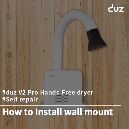 [duz dryer / Self repair] How to install the duz dryer V2 Pro wall mount