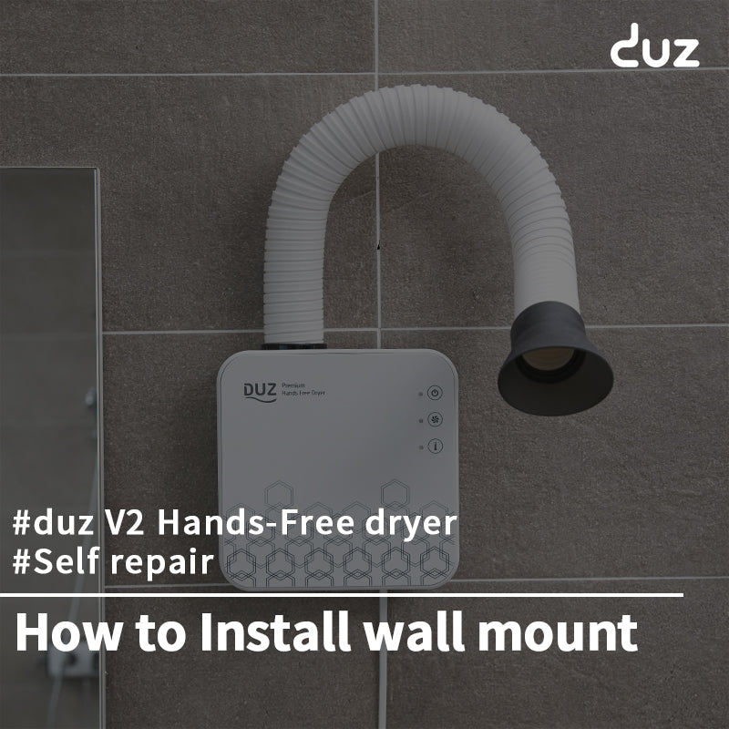 [duz dryer / Self repair] How to Install the duz dryer V2 wall mount